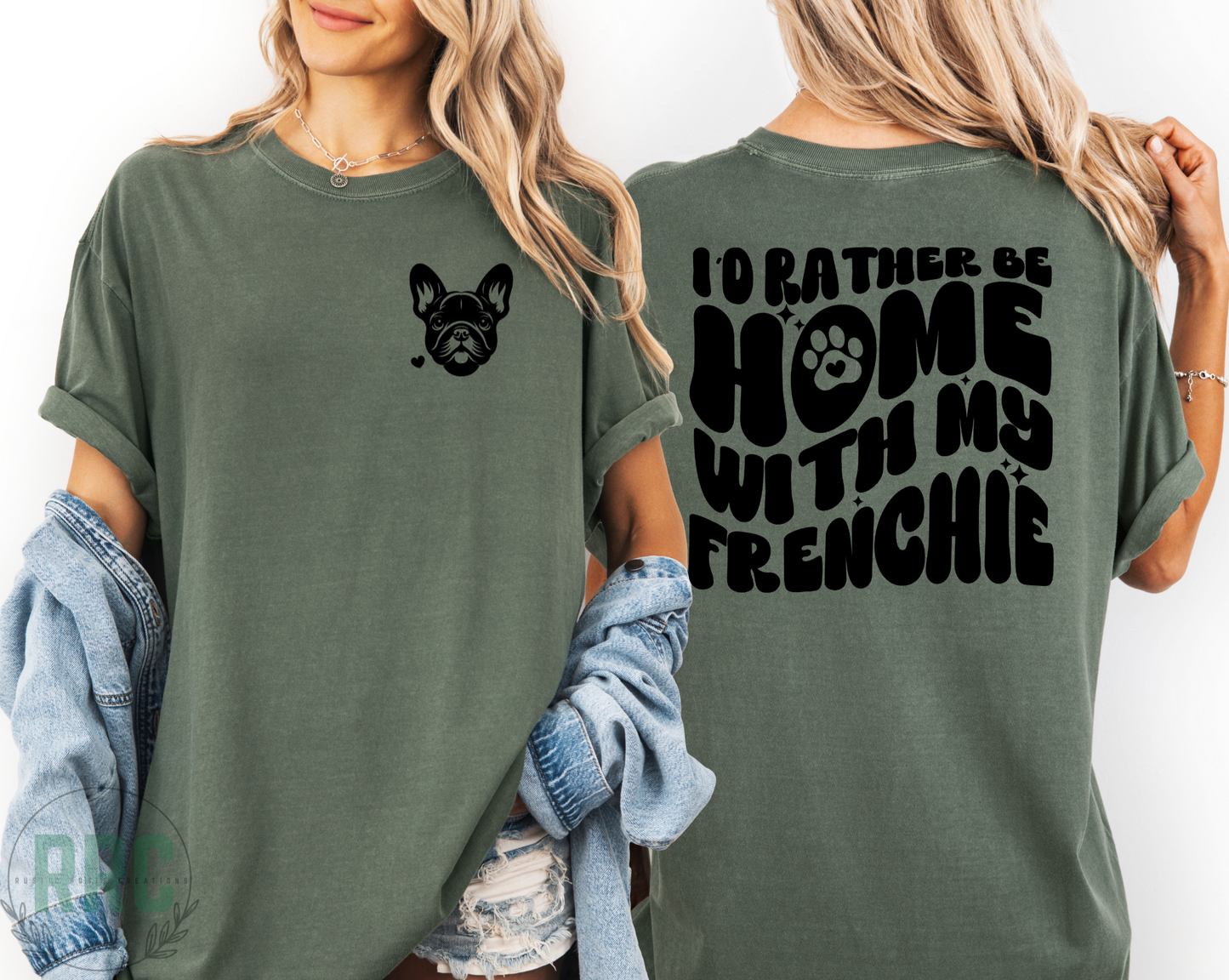 Rather Be Home With My Frenchie Tee *COMFORT COLORS*