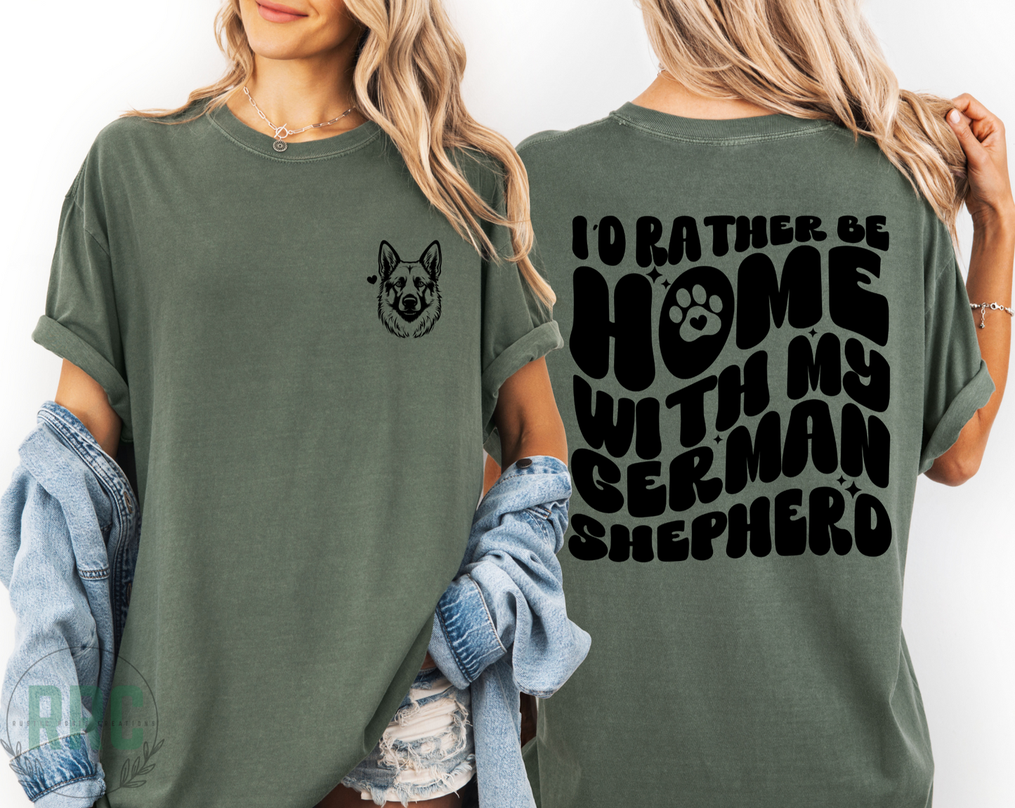 Rather Be Home With My German Shepherd Tee *COMFORT COLORS*