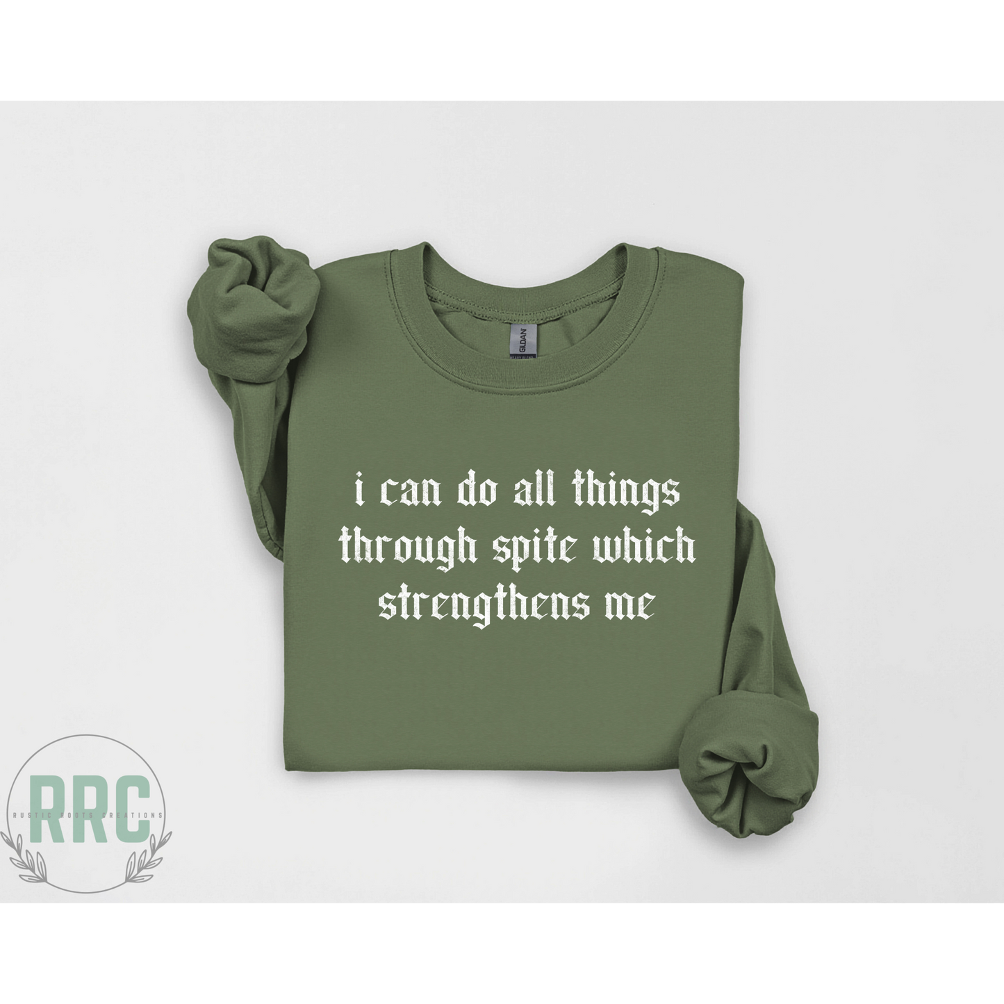 I Can Do All Things Through Spite WHITE FONT Crewneck GILDEN