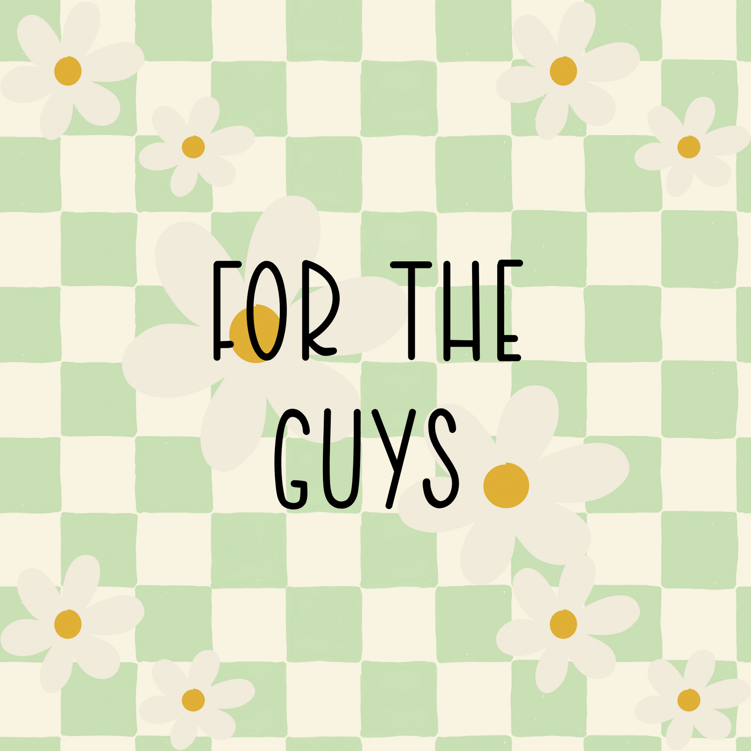 For The Guys