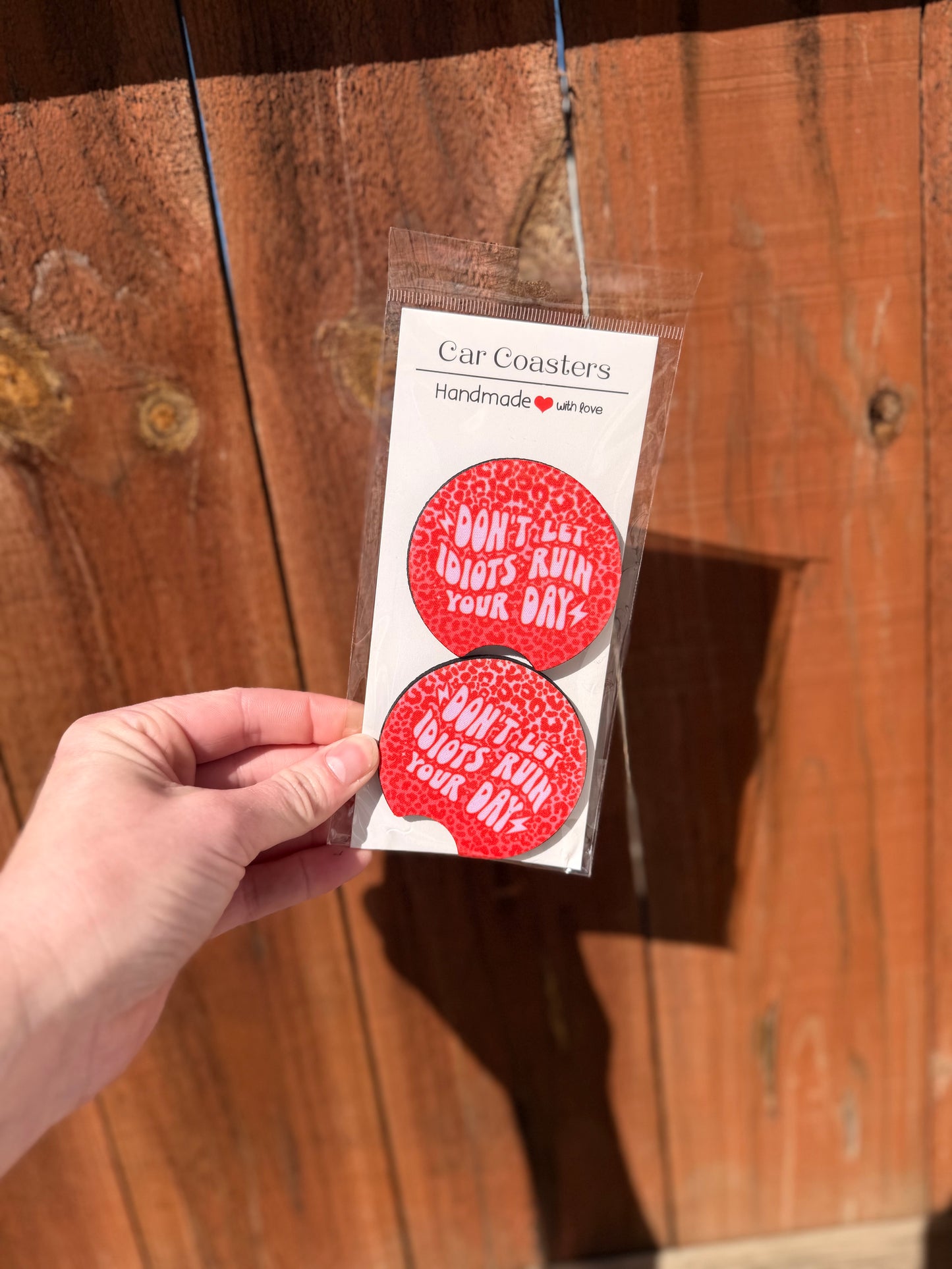 Don’t Let Idiots Ruin Your Day Car Coasters