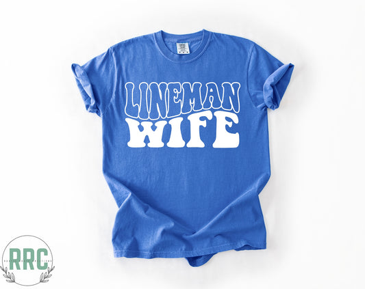 Lineman Wife *COMFORT COLORS*