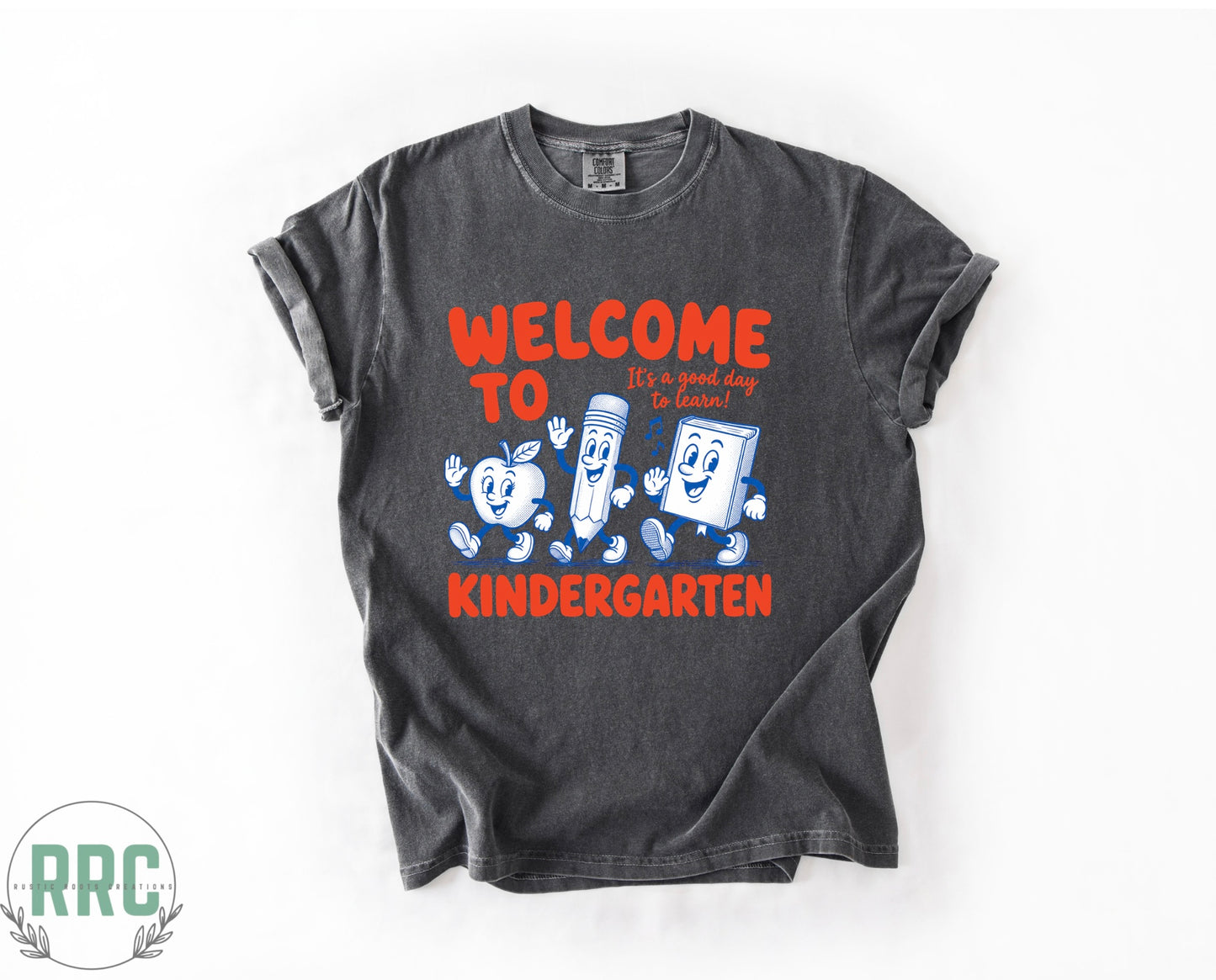 Welcome to Kindergarten *COMFORT COLORS*