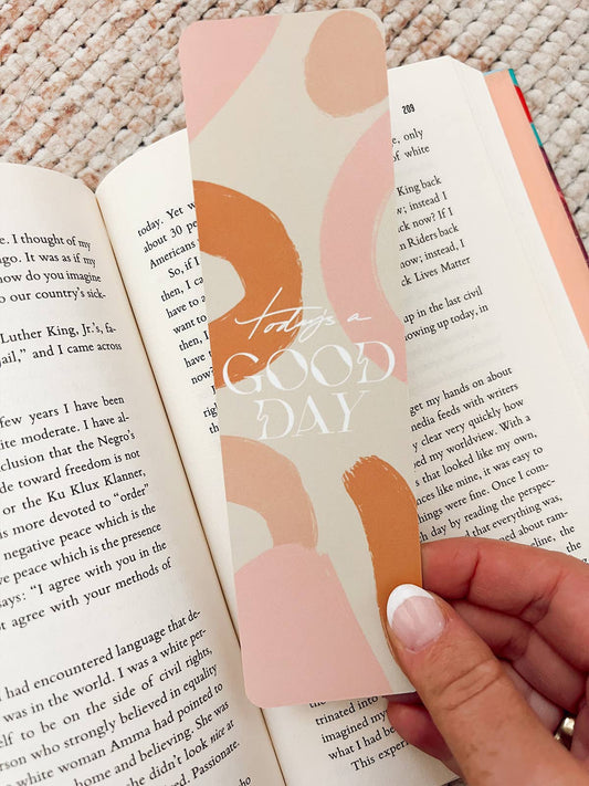 Today's a Good Day Bookmark