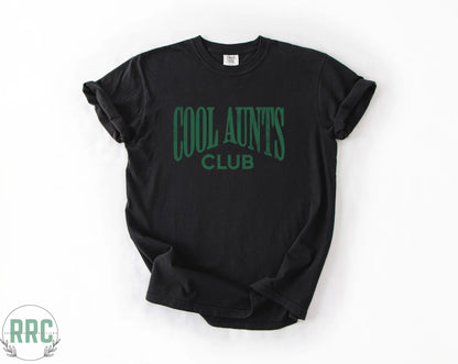 Cool Aunts Club *COMFORT COLORS*