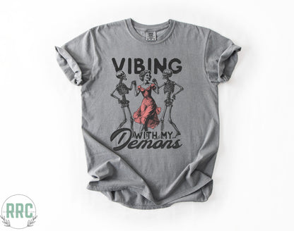 Vibing With My Demons *COMFORT COLORS*