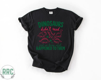 Dinosaurs Didn’t Read *COMFORT COLORS*