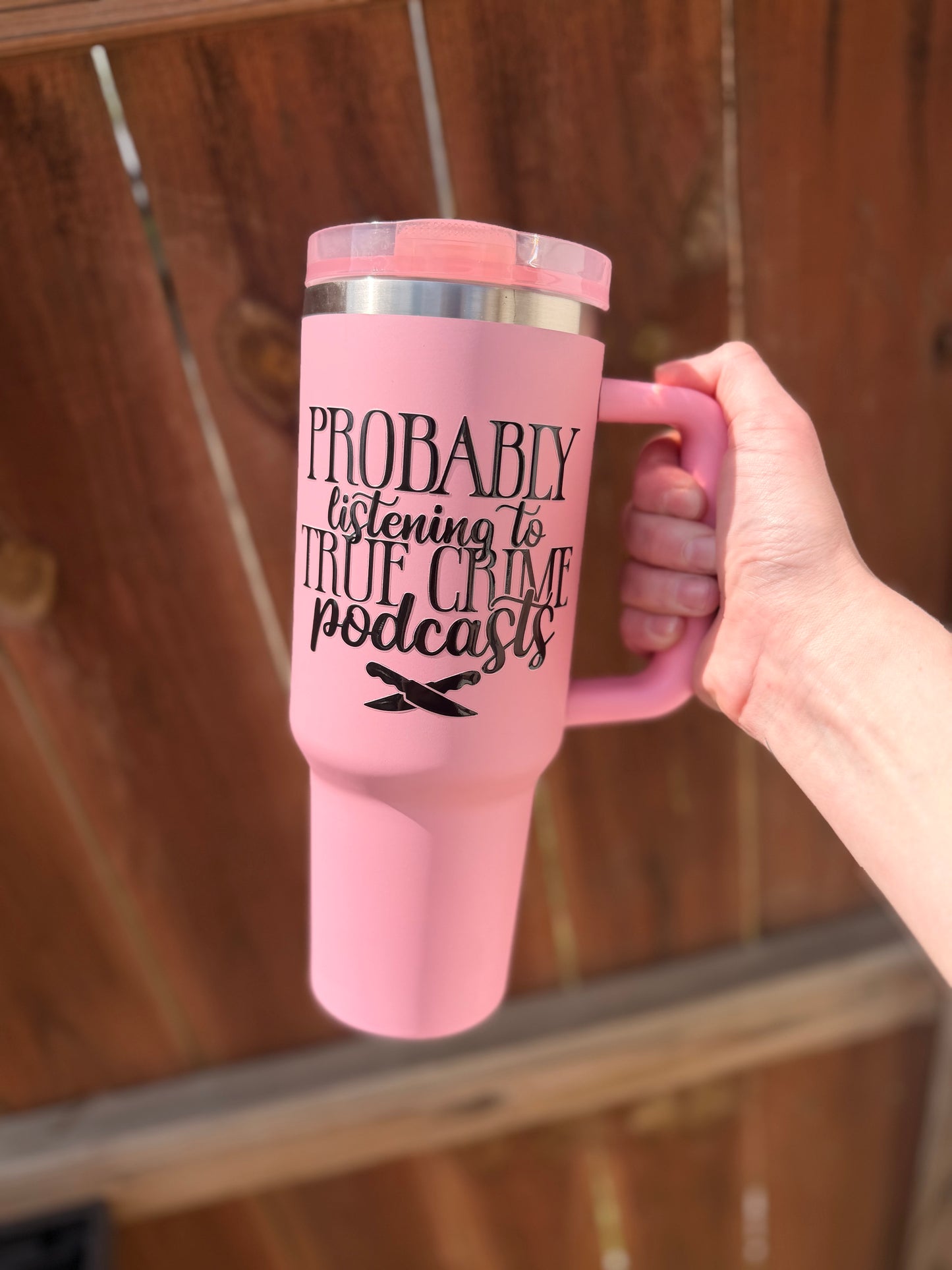 Probably Listening To True Crime Podcats 40 oz Tumbler