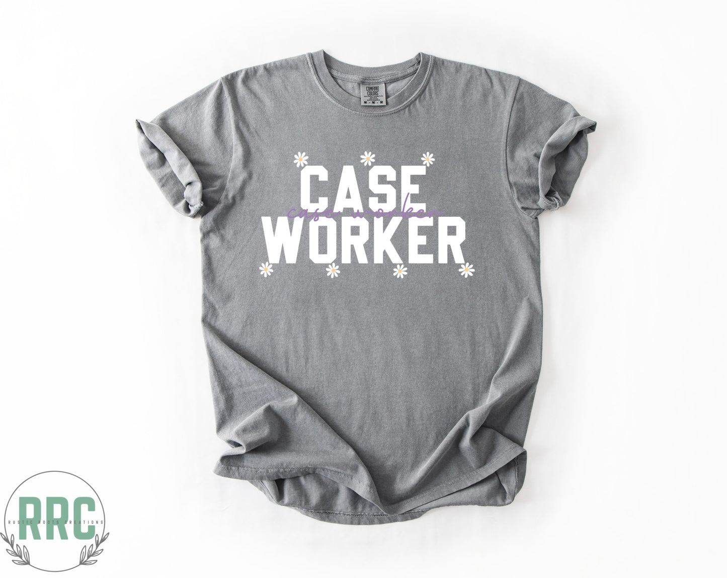 Case Worker Daisies *COMFORT COLORS*