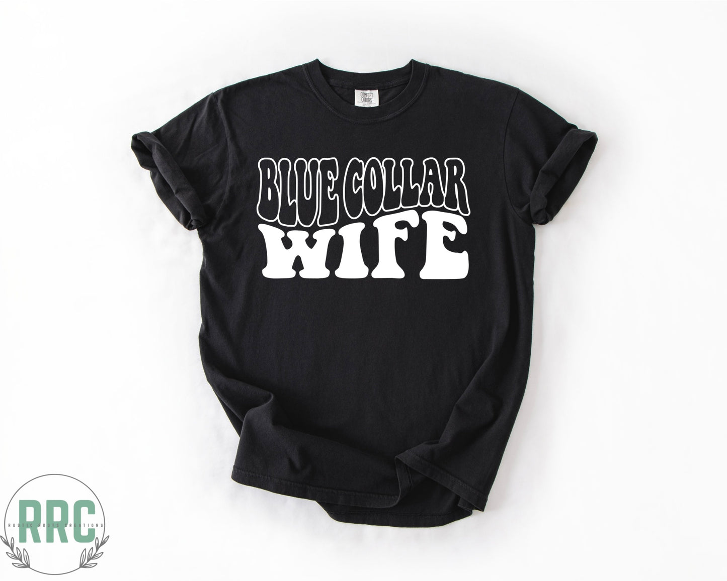 Blue Collar Wife *COMFORT COLORS*