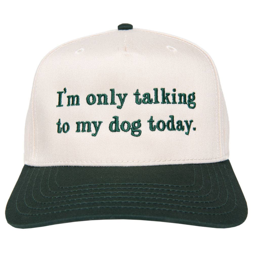 I'm Only Talking To My Dog Today Vintage Hat