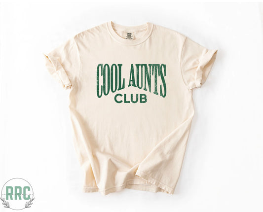 Cool Aunts Club *COMFORT COLORS*
