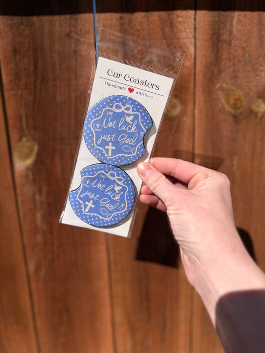 Not Luck Just God Car Coasters