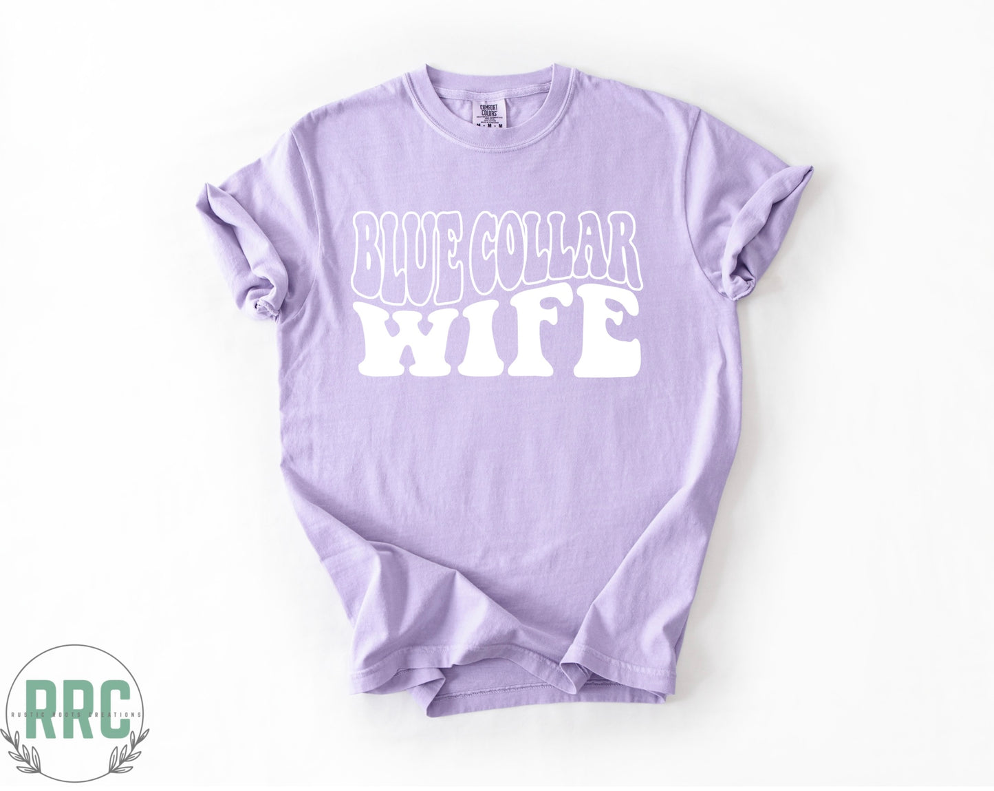 Blue Collar Wife *COMFORT COLORS*