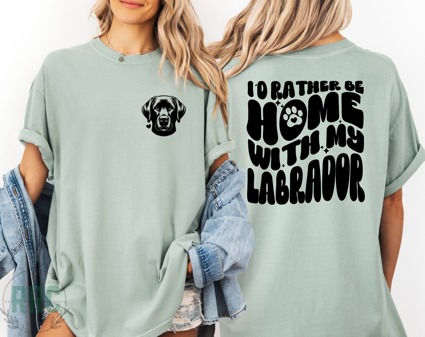 Rather Be Home With My Labrador Tee *COMFORT COLORS*