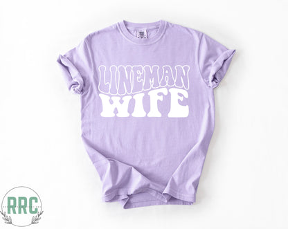 Lineman Wife *COMFORT COLORS*