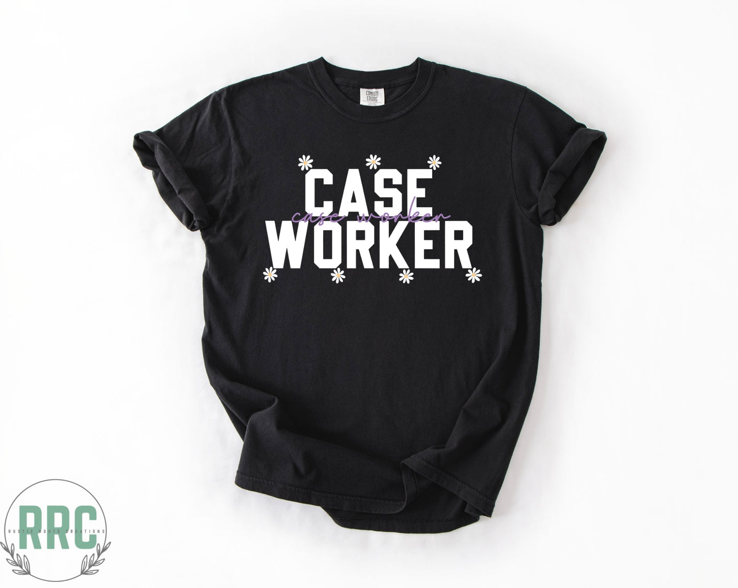 Case Worker Daisies *COMFORT COLORS*