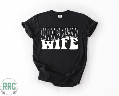 Lineman Wife *COMFORT COLORS*