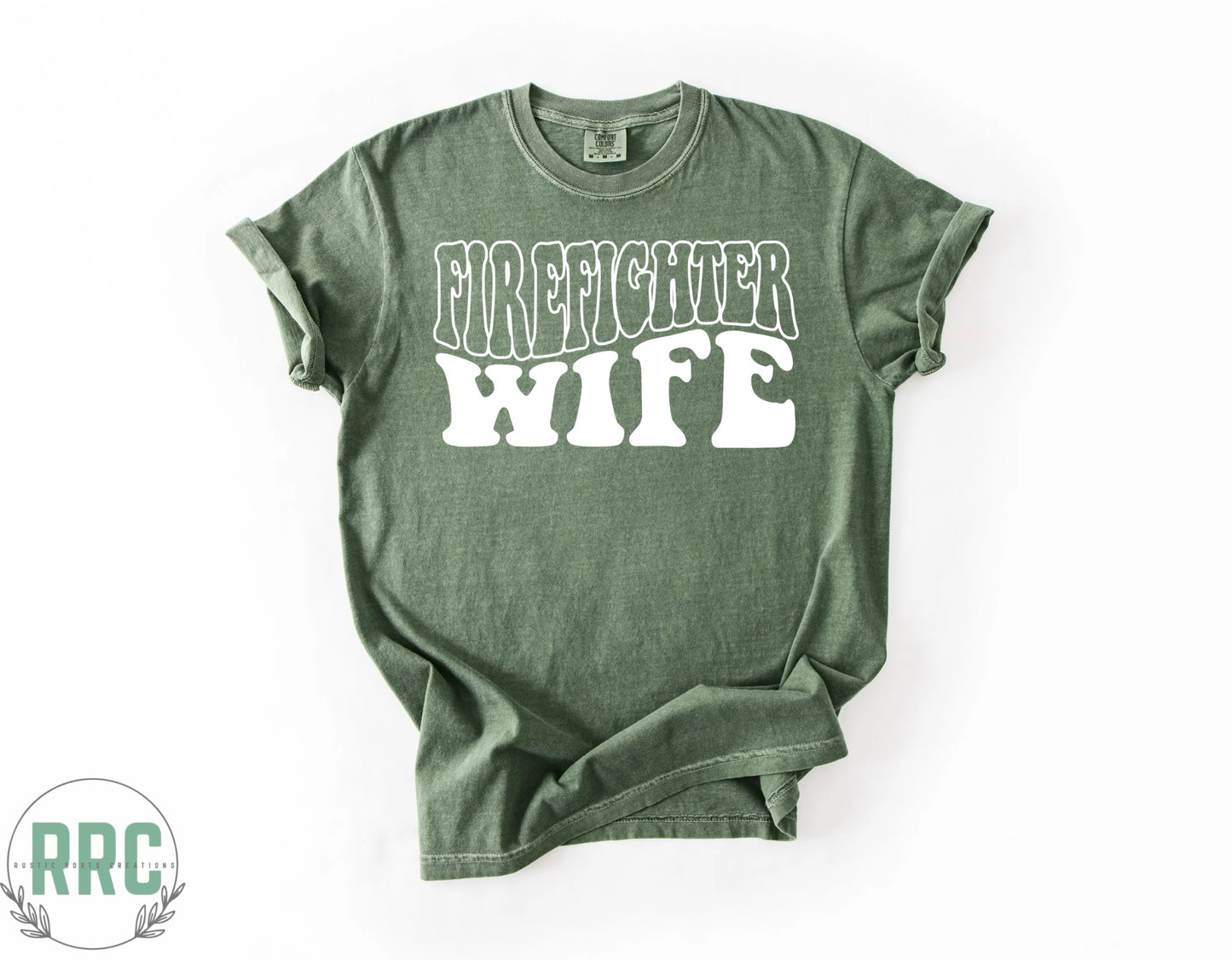 Firefighter Wife *COMFORT COLORS*