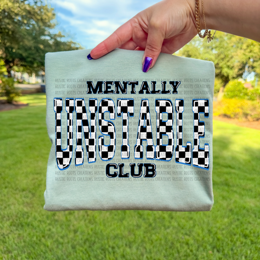 Mentally Unstable Club Tee *COMFORT COLORS*