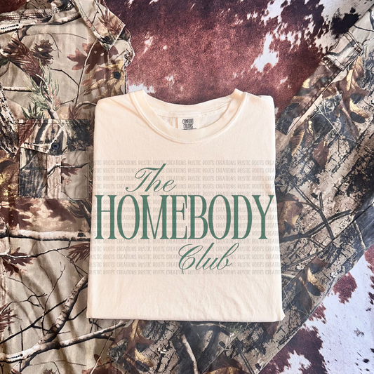 The Homebody Club Tee *COMFORT COLORS*