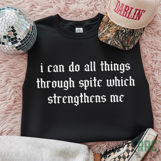 I Can Do All Things Through Spite WHITE FONT Tee GILDEN