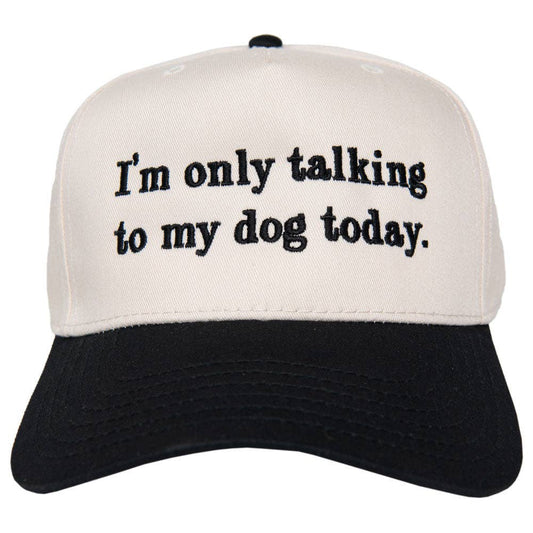 I'm Only Talking To My Dog Today Vintage Hat