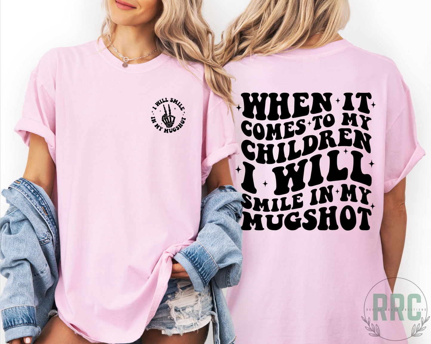 When It Comes To My Children *COMFORT COLORS*
